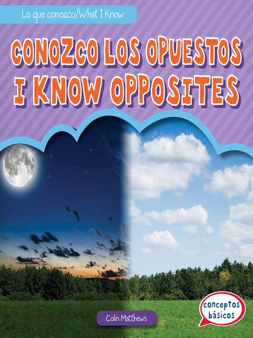 Title details for Conozco los opuestos / I Know Opposites by Colin Matthews - Available